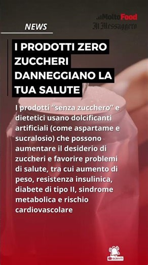 I prodotti zero zuccheri danneggiano la tua salute
