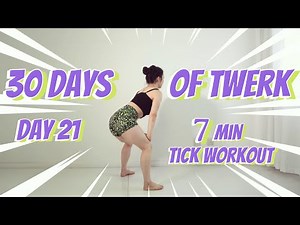 HOW TO TWERK 🍑day 21【 7 min hip tick workout】BEGINNERS TUTORIAL【30 Days of Twerk】