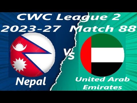 Nepal United Arab Emirates CWC League 2 2023-27 - Match 88