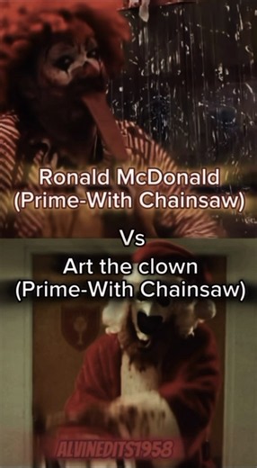 Ronald McDonald (Prime-With Chainsaw) vs Art the clown (Prime-With Chainsaw @The_Crisman_Master