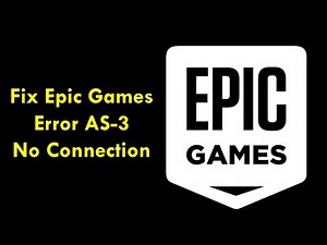 How to Fix Epic Games Error Code AS-3 No Connection in Windows 11