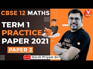 Term 1 Class 12 Maths Practice Paper -2 | CBSE Class12 Board Exams 2021-22 | Vedantu Math