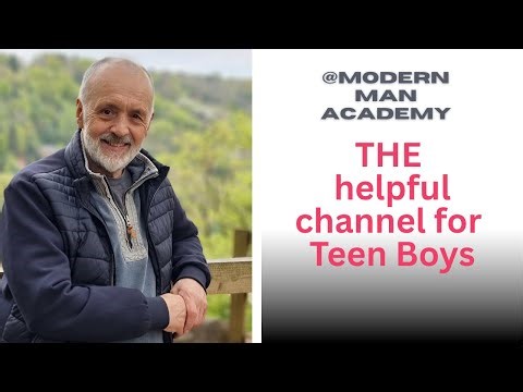 Modern Man Academy THE channel for teen boys