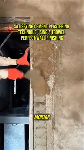 Satisfying Cement Plastering Technique Using a Trowel | Perfect Wall Finishing