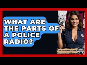 What Are The Parts Of A Police Radio? - Law Enforcement Insider