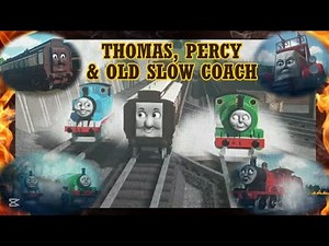 Thomas, Percy & Old Slow Coach (Sodor Online remake)(2025 Remastered Version)