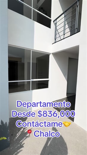 Descubre tu nuevo departamento en Chalco desde $836,000