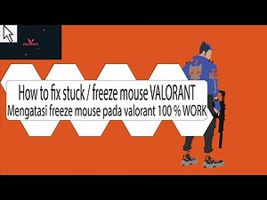 How to FIX Stuck/Freeze mouse VALORANT- Cara mengatasi freeze mouse Valorant