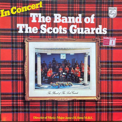The Band Of The Scots Guards - In Concert