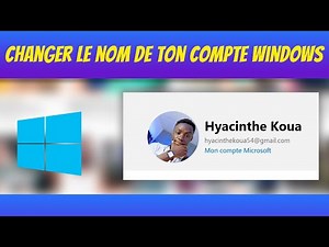 Comment changer facilement le nom de ton compte utilisateur Windows
