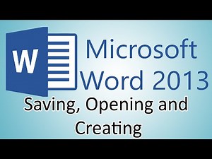 Microsoft Word 2013 Tutorial - Saving, opening and creating documents