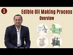 Edible oil making process - Overview
