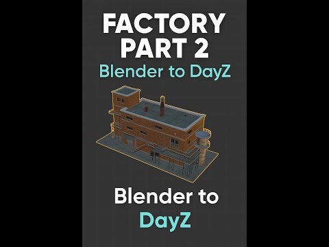 DayZ Modding – Factory Building in Blender (Part 2: Texture´s )