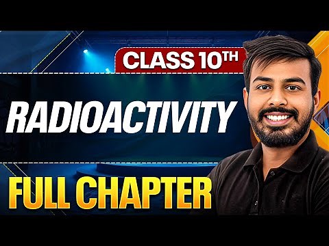 RADIOACTIVITY In One Shot ( Theory + PYQs ) | Class 10 ICSE Board