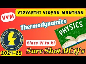 First Ever VVM Exam MCQs on 'Thermodynamics' | Score High in Physics! | Vidyarthi Vigyan