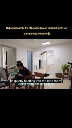 RM sneaking into the attic while jin and jungkook were too busy gaming to notice 🤣🤣