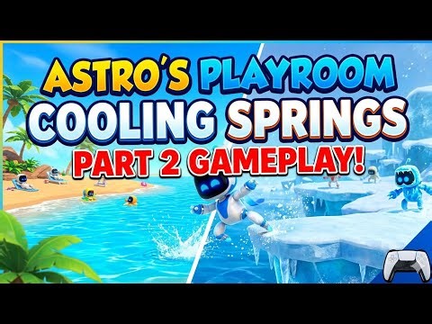 Astro's Playroom PS5 Gameplay Walkthrough Part 2 - COOLING SPRINGS! (4K60FPS)