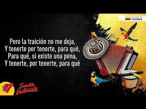 A Pesar De Todo, La Combinación Vallenata, Vídeo Letra - Sentir Vallenato