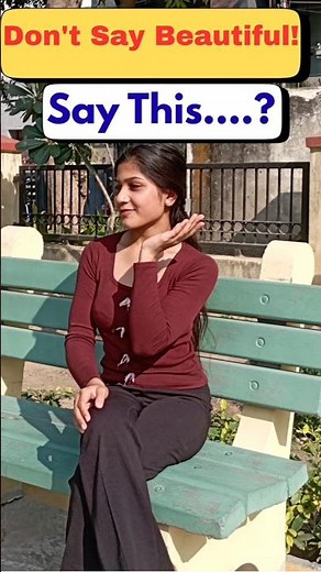 "Say her beautiful in some more attractive ways"🌸#english #boostyourconfidence