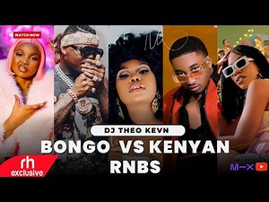 BONGO VS KENYAN RNB HITS VIDEO MIX BY DJ THEO KEVN FT HARMONIZE, BIEN, MARIOO, ALIKIBA, SAUTI SOL