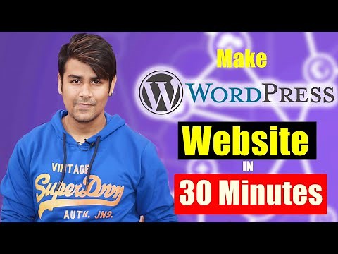 Make Wordpress Website in 30 Minutes !! Blog/Portfolio/Personal Anything!! Tutorial in Hindi