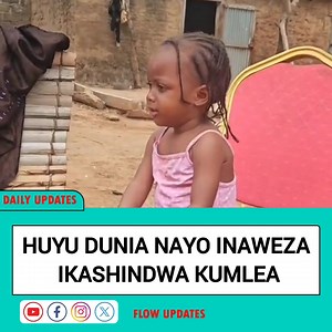 Haya we ndo Dunia Mfunze Binti Yetu........... #FlowUpdates #news #sport #videos #comedy | Flow Updates