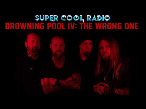 Drowning Pool IV: The Wrong One (Follow Up Interview)