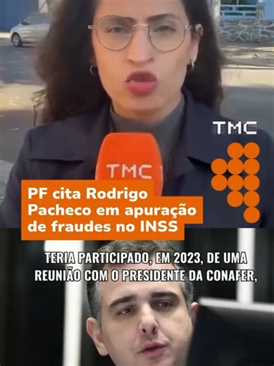 Rodrigo Pacheco citado em relatório da PF sobre descontos no INSS