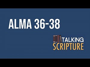 Ep 279 | Alma 36-38, Come Follow Me 2024 (July 29-August 4)