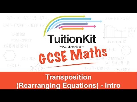 Transposition (Rearranging Equations) - Intro