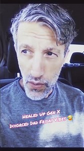 Old AF Divorced Dad Friday Vibes
