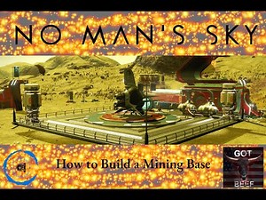 No Man's Sky - How to Build a Mining Base