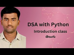 DSA with python in Telugu Introduction class