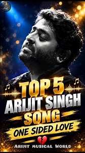 5 Arijit Singh Songs Made For One-Sided Lovers 💔🎶 #arijitsingh #songstatus #viral