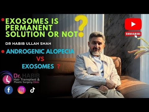 Does Exosomes is the permanent solution for hair🤔. Dr. Habib’s explain👨🏻‍⚕️