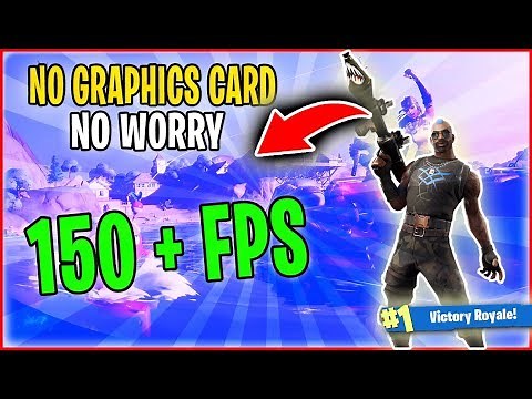 Fortnite Chapter 2 : How to Play Fortnite in Integrated Graphics Card | Run Fortnite in Low end PC