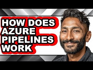How Does Azure Pipelines Work - Answered