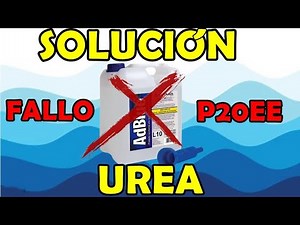 P20EE solución fallo urea.