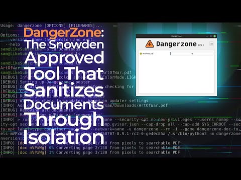 DangerZone: The Snowden-Approved Tool That Sanitizes Documents Through Isolation