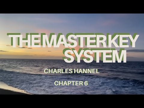 The Master Key System, Part 6 — The Power of Self-Mastery
