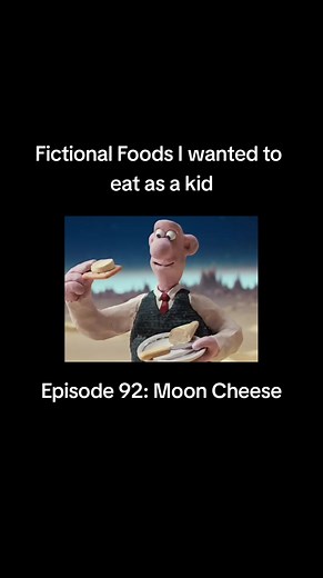 Exploring Wallace and Gromit's Moon Cheese: Fictional Foods from Cartoons