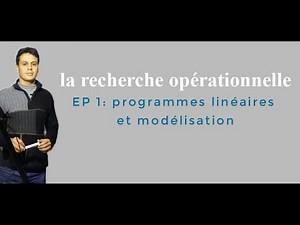 Episode1: Programmes linéaires et modélisation