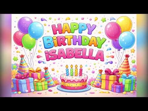 Happy Birthday Isabella 🎉 | Birthday Song with Name | Kids Birthday Song
