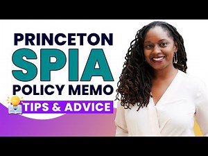 Princeton SPIA Policy Memo Advice from a Policy School Admissions Expert & Harvard Kennedy Graduate