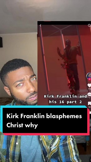 Kirk Franklin blasphemes Christ, here we go again #c#christiantiktokk#kirkfranklinbl#blasphemyoftheholyspiritl#blasphemy?e#jesusismysaviorandlordhr#christianmusicartists#gospel_tiktoks#gospelsingers🎶t#betawardsm#demonica#goatd#endtimesign