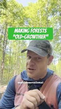 Making forests “old-growthier!”