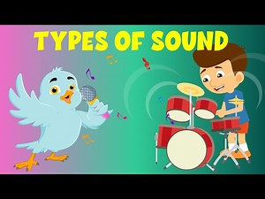 Types of Sound - What is Sound - Sound Types - Video for Kids - Learning Junction #education - Videos For Kids
