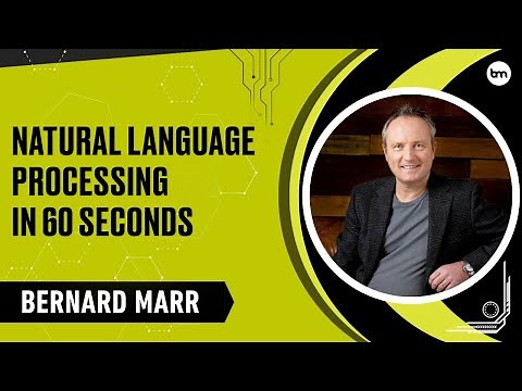 What Is Natural Language Processing (NLP)? An Easy Explanation In 60 Seconds