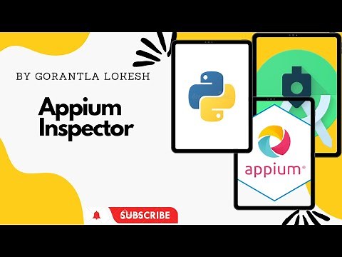 [2023] Part 3: Download and Install Appium Inspector | Mobile Automation Testing With Python