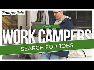 HOW TO: Search for work camping jobs